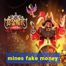 mines fake money